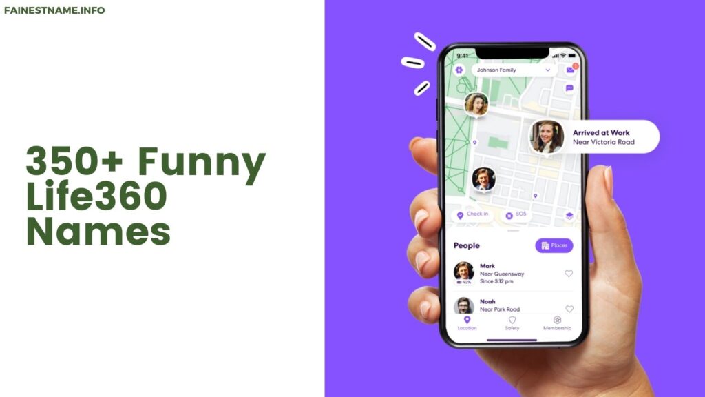 Funny Life360 Names